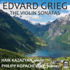 Grieg: Violin Sonata No. 2, Op. 13: I. Lento doloroso: Allegro vivace