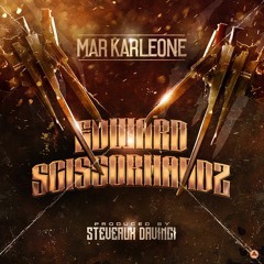 Mar Karleone - Edward Scissorhandz (iBeKuttinUp) Prod By:  Steveaux Davinci
