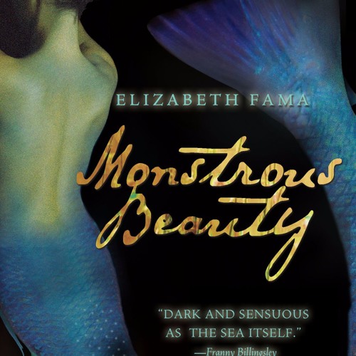 Monstrous Beauty by Elizabeth Fama Monstrous Beauty by Elizabeth Fama