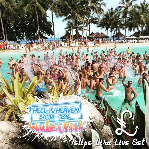 Dj Felipe Lira - Water Park Live Set