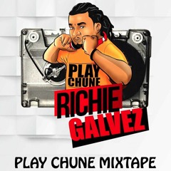 Play Chune Mixtape - Richie Galvez
