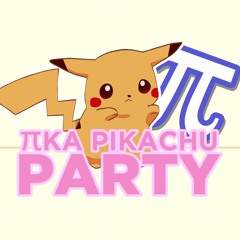 ΠKA PIKACHU PARTY