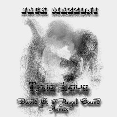 Jack Mazzoni - True Love ( David G. & Angel Sound Remix )