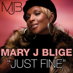 Mary J Blige - Just Fine (JY Bootleg)(FREE DOWNLOAD)