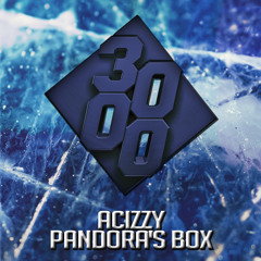 Acizzy - Pandora's Box [Free Download]