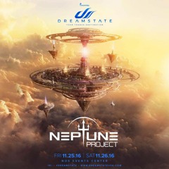 Neptune Project Live At Dreamstate Nov 2016
