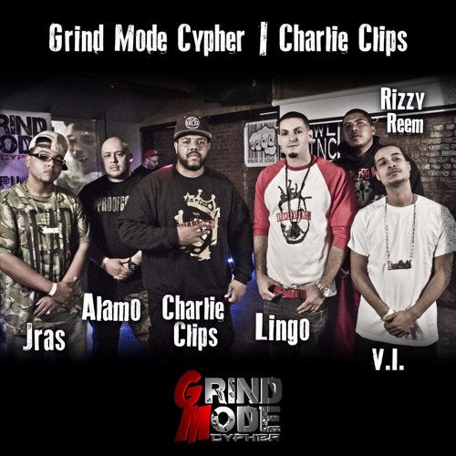 Charlie Clips - Grind Mode Cypher - Lingo, Rizzy Reem, V.I., Jras, Alamo & Charlie Clips