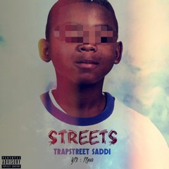 TrapStreet Saddi- Streets