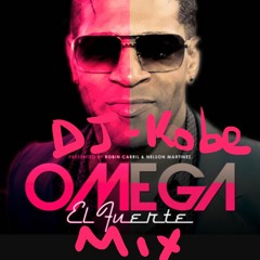 DJ Kobe - Omega El Fuete Mix
