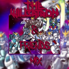 Wilbatron & Friends Mix
