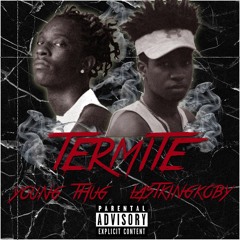 Termite (Featuring Young Thug)