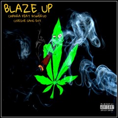 Chakra ft 1kSwervo - Blaze Up