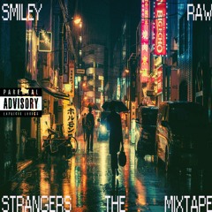 STRANGERS THE MIXTAPE ( FREE DOWNLOAD LINK IN THE DESCRIPTION)