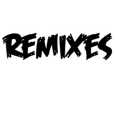 REMIXES