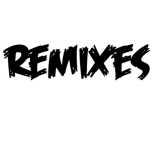 REMIXES