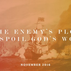 The Enemy's Plot To Spoil God's Work
