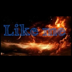Like Me Ft. Campo (Prod. By Fred Nice)