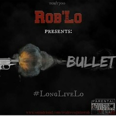Rob'Lo - Bullet