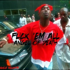 Fuck 'Em All (prod.Skel x AOD)