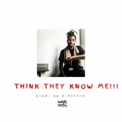 Pyro - Think They Know Me(Prod. By D.Future)