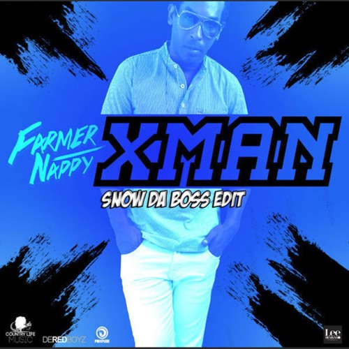 Farmer Nappy - X Man (Snow Da Boss Edit)