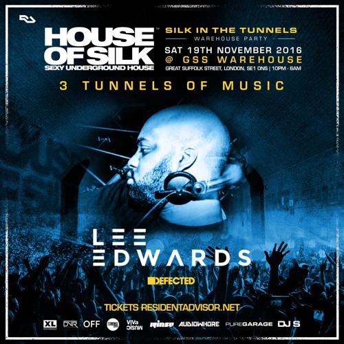 LEE EDWARDS : 04:45 - 05:45 @ House of Silk - Great Suffolk St Warehouse - Sat 19th Nov 2016