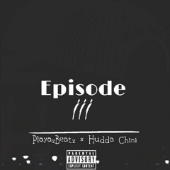 Playazbeatz x Hudda Chini_ Episode 3