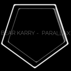 BEAR KARRY - PARALLAX