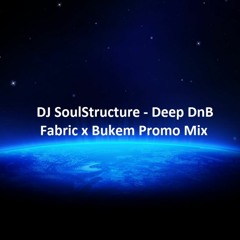 SoulStructure - Fabric x Bukem In Session Promo Mix 2014 (Deep Intelligent DnB)