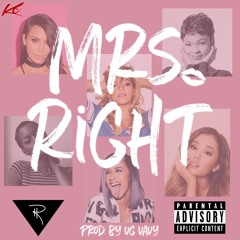 Mrs. Right (Prod. by UG Vavy)