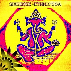 Sixsense - Ethnic Goa ( New 2016 ) - Finished Version