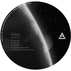 Darkotic - Disorder EP (Incl. Julixo & Fran Hartnett Remixes)[AR008]