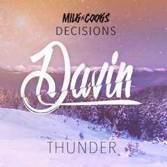 Milk N Cooks x TWINNS (Feat. Lyon Hart) - Thunder (DAVIN Remix)