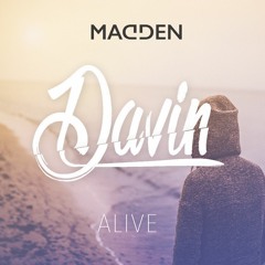 Madden - Alive (DAVIN Remix)