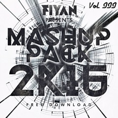 Fiyan Mashup Pack 2K16 Vol. 3 [Free Download]