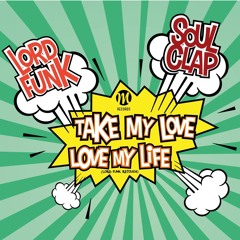 Take My Love - Lord Funk