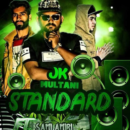 Stream STANDARD | JK MULTANI X MAD RAPPER X SAMI AMIRI by Mad Studio ...