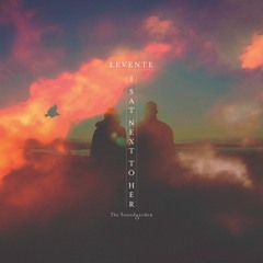 Levente - I Sat Next To Her (Preview)
