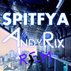 Spitfya - Just Groovy Things (AndyRix Rip)