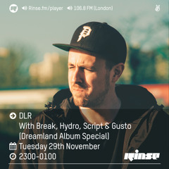 Rinse FM Podcast - DLR w/ Break, Hydro, Script & Gusto - 29th November 2016