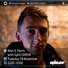 Rinse FM Podcast - Wen & Parris w/ Sybil (SIREN) - 29th November 2016