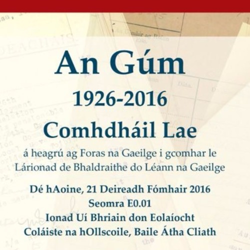 Stream Cultúr UCD Listen to An Gúm, 19262016 Comhdháil Lae