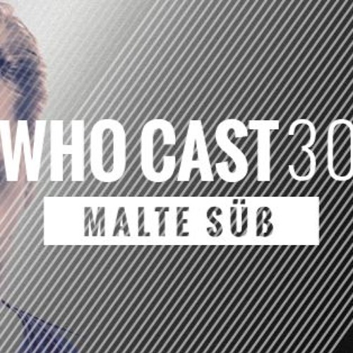 WHOCAST030 - Malte Süß