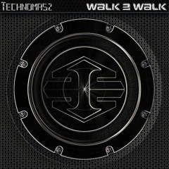 Technomasz - "Walk 2 Walk" [SYMB_016]