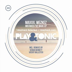 Wezkez & Maxxx - Mistakes I've Made (Sergio Bennett Remix)