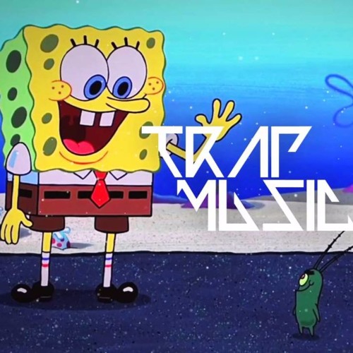 SpongeBob Fun Song Trap Remix