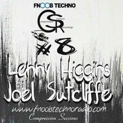 1st hr Lenny Higgins - Joel Sutcliffe 2nd hr  - Compression Sessions 6  09  2013