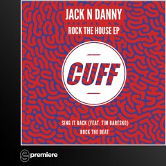 Premiere: Jack N' Danny - Rock the Beat(CUFF)
