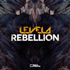 Levela - Rebellion [OUT NOW]