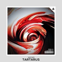 Wickid - Tartarus (Original Mix)